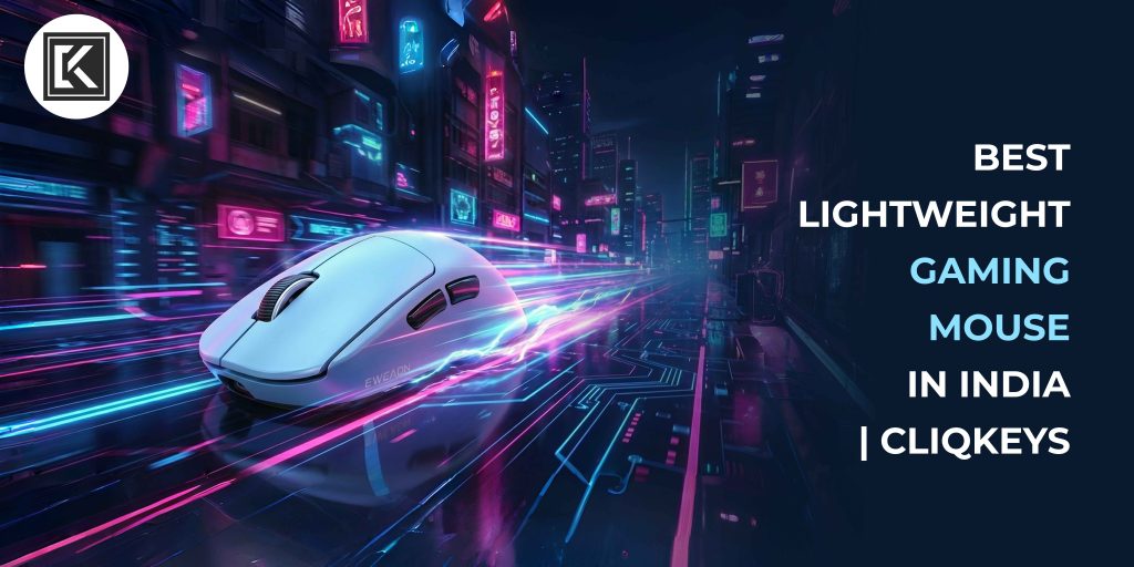 Best Lightweight Gaming Mouse for Speed & Precision in India (2026 Guide)